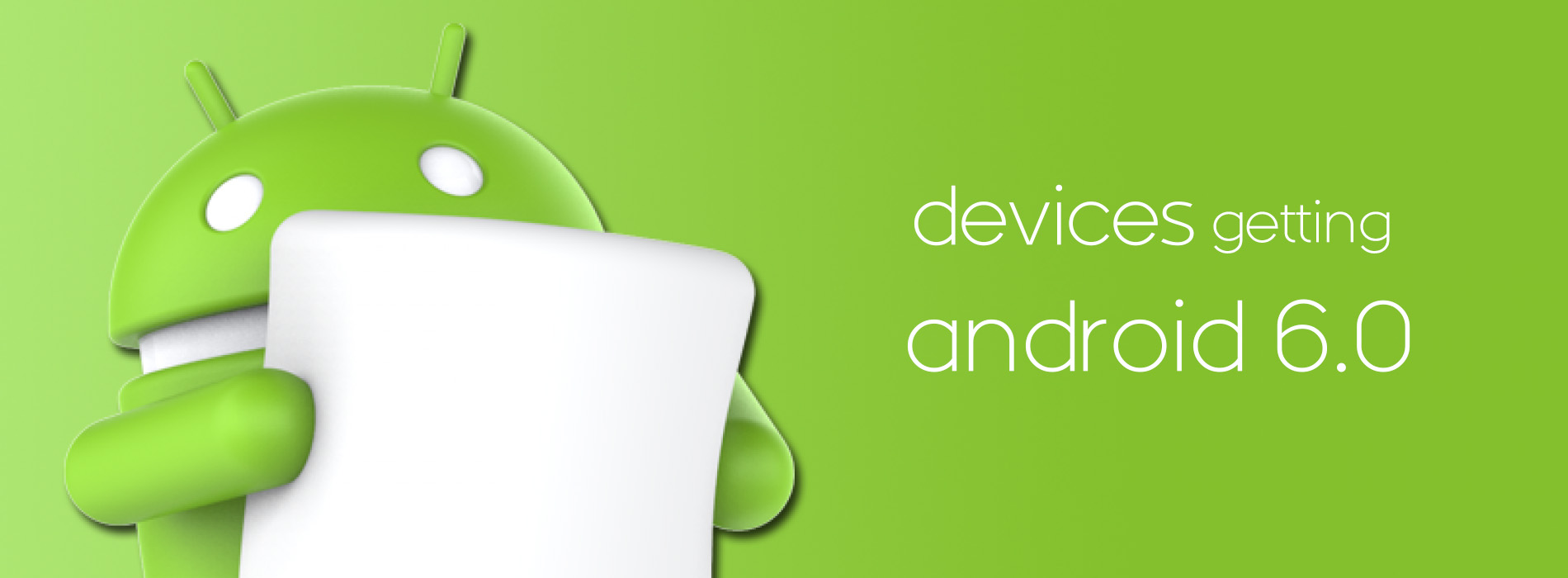 Says device. Android Marshmallow. Android 6 Marshmallow. 6.0 Marshmallow. Android 6.0 Marshmallow logo.