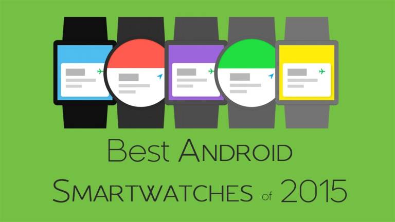 Best Android Smartwatches of 2015 Best Android Smartwatches of 2015