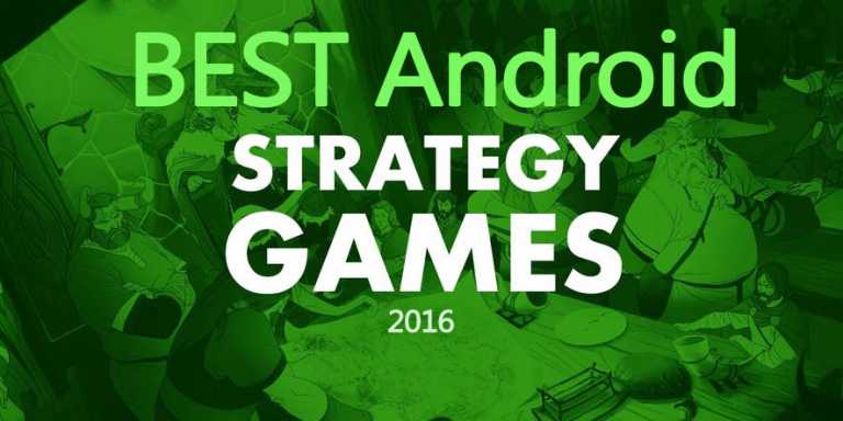 Best Android Strategy Games of 2016