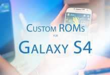 custom roms for galaxy s4