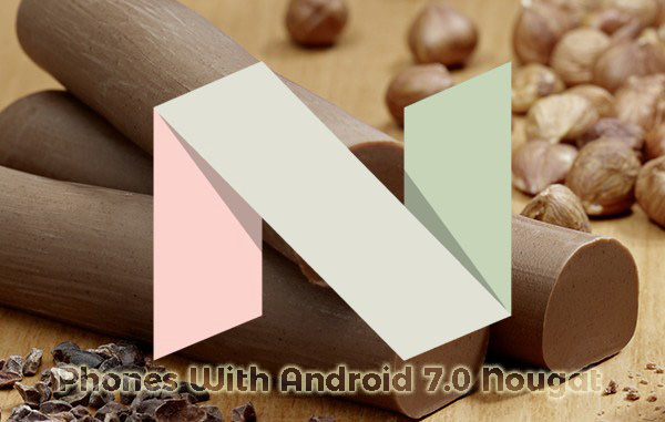 best android phones running android 7.0 nougat