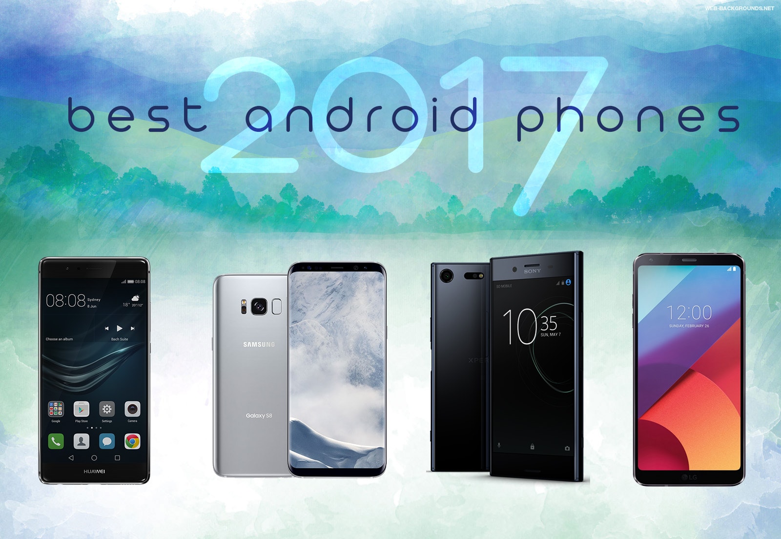 Android phone сайт. Андроид 2017. Best Android Phone. Телефоны 2017. Самые популярные телефоны 2017.