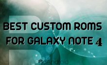 Best custom ROMs for Samsung Galaxy Note 4