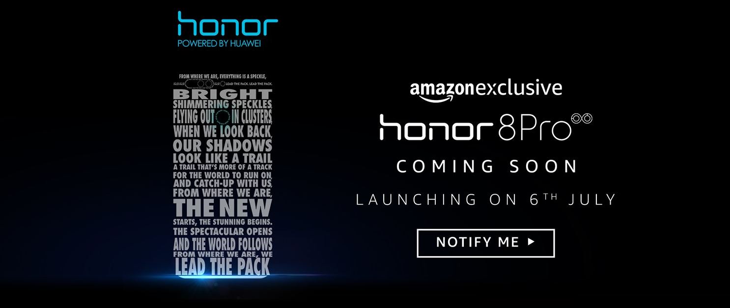huawei honor 8 pro launch will be on july 6 in india, amazon exclusive
