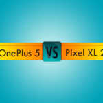 oneplus 5 vs pixel xl 2