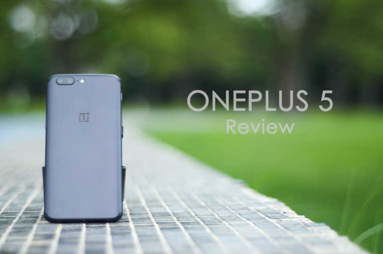 OnePlus 5 Review – A True Flagship Killer OnePlus 5 Review – A True Flagship Killer
