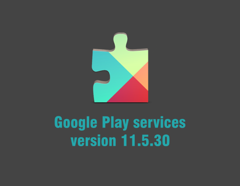 download: google play services receiving version 11.5.30 update on the play store