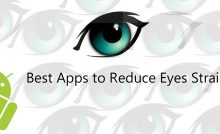 Best Android Apps to Reduce Eyes Strain