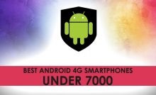 best android 4G smartphones under 7000