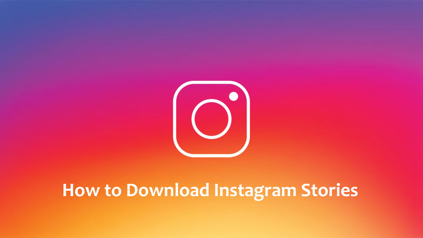 How to Download Instagram Stories (2019)