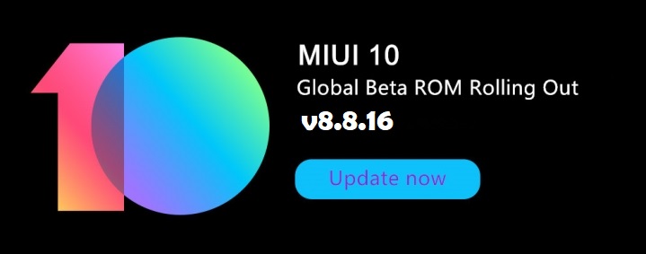 miui 10 global beta rom 8.8.16 is rolling-out, full changelog and downloads