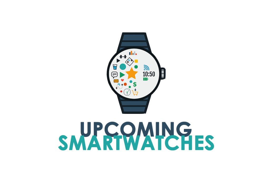 upcoming smartwatches