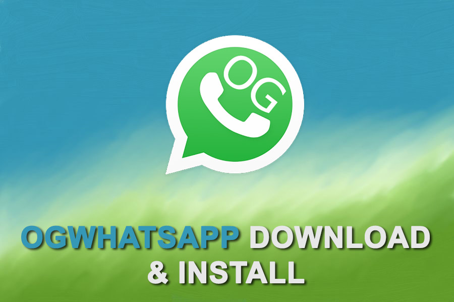 OGWhatsapp apk latest version features and how to install OGWhatsapp apk latest version features and how to install