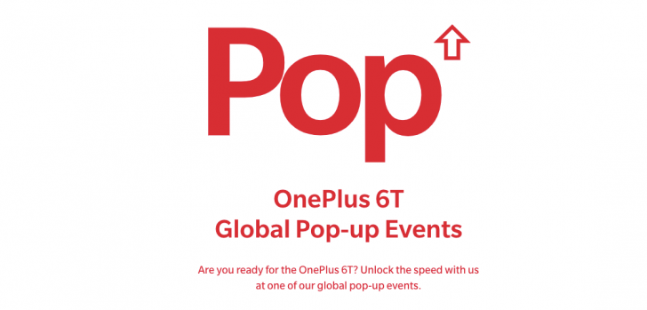 oneplus 6t pop up events