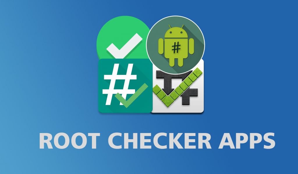 root checker apps