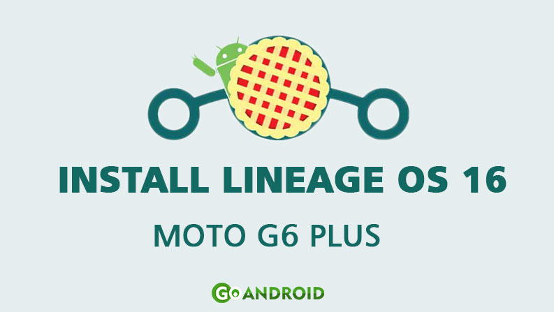 lineageos 16 on moto g6 plus