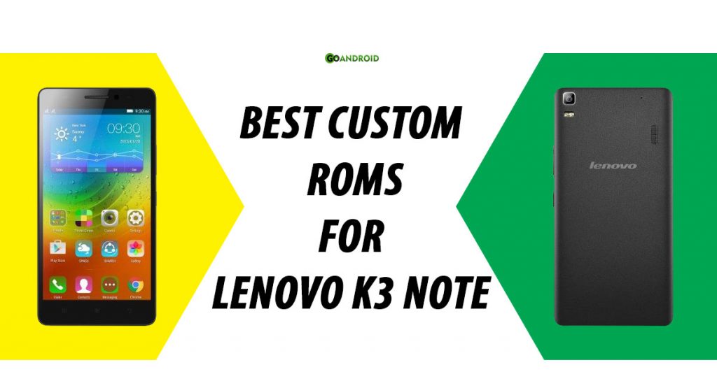best custom rom lenovo k3 note