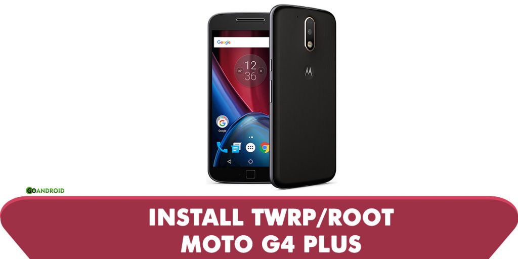 install twrp moto g4 plus