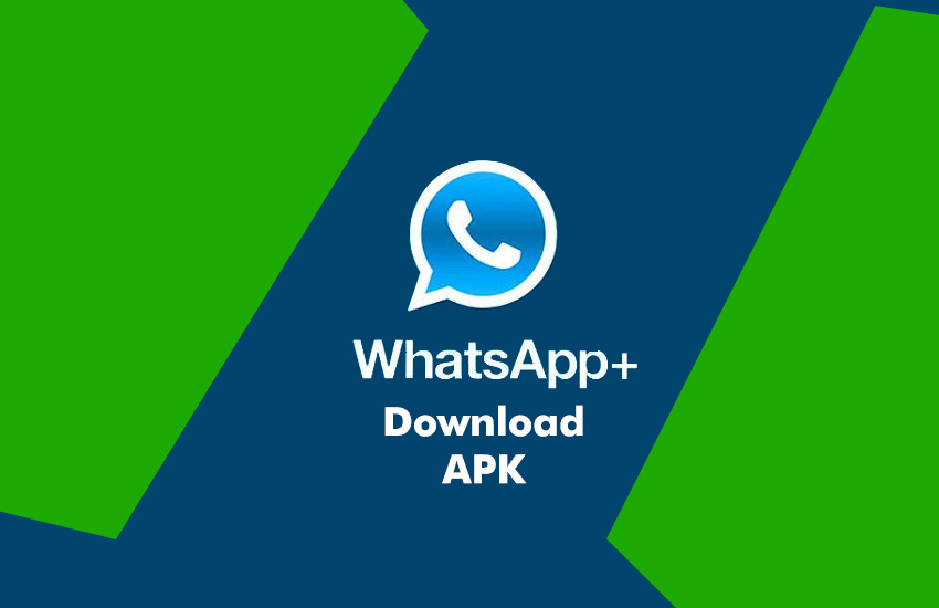 Download WhatsApp Plus Apk 2019 for Android (Updated) - GoAndroid