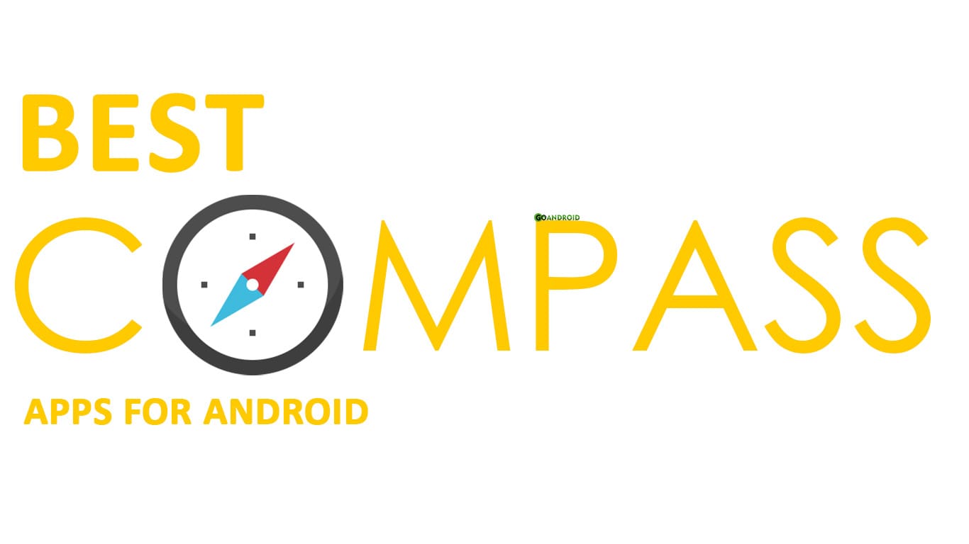 Best Compass Apps for Android (2019) GoAndroid