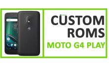 custom roms moto g4 play-min
