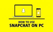 How to Install and Use Snapchat for PC