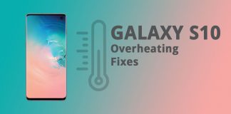Galaxy S10 Overheating fixes