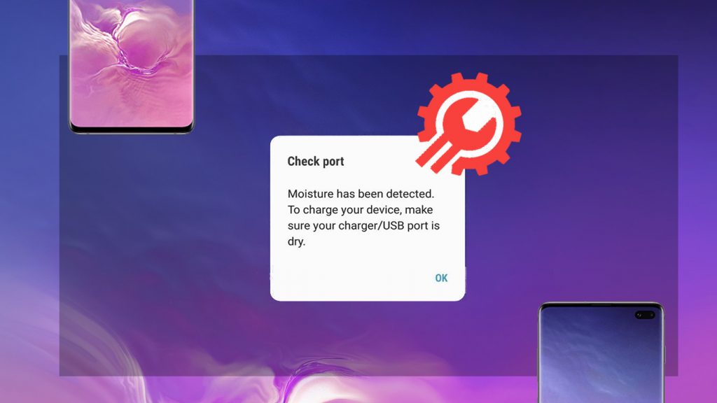 how to fix "moisture detected error" on samsung galaxy s10