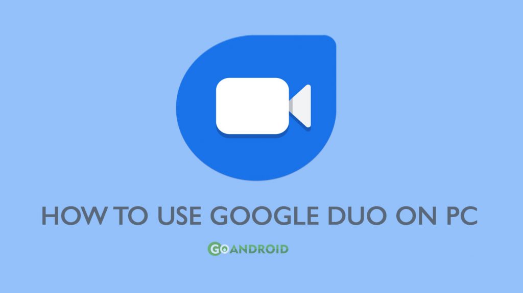 how to use google duo on pc