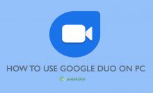 How to use Google Duo on PC
