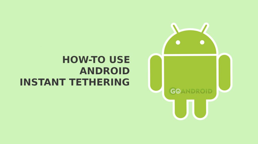 Android Instant Tethering