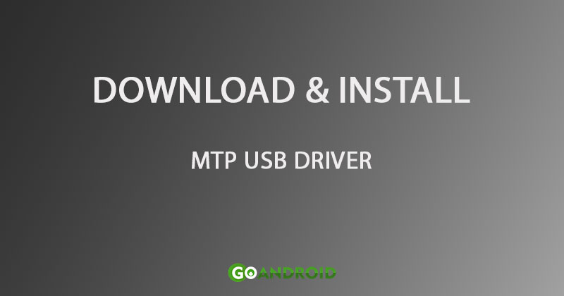 how to download and install mtp usb drivers