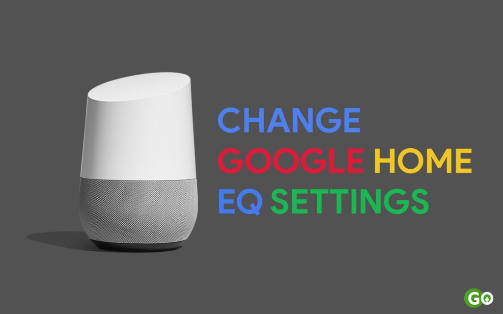 change google home eq