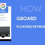 gboard floating keyboard