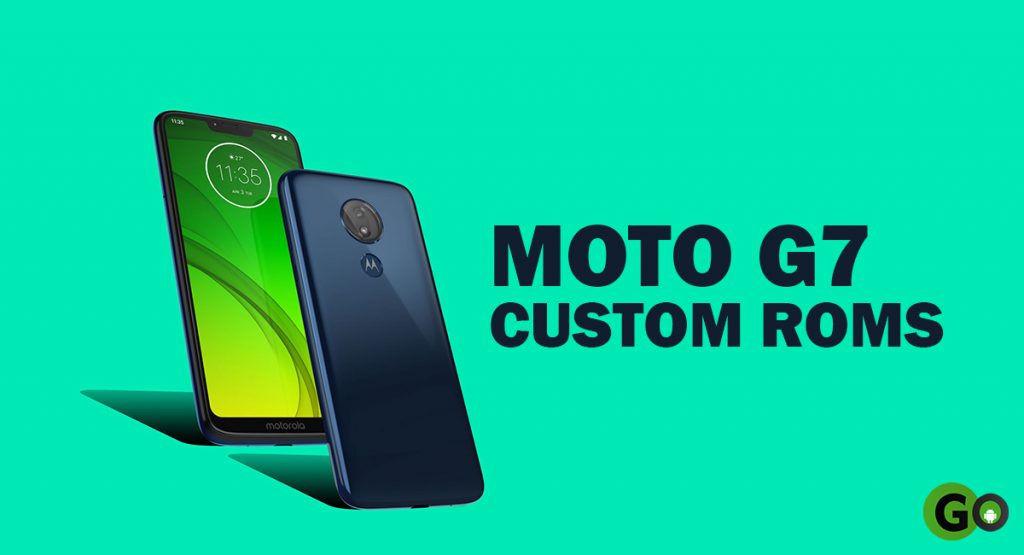 moto g7 custom roms