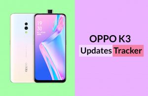 [update: august 2020 security patch] oppo k3 updates tracker