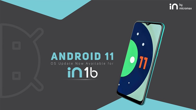 micromax in 1b users in india will get android 11