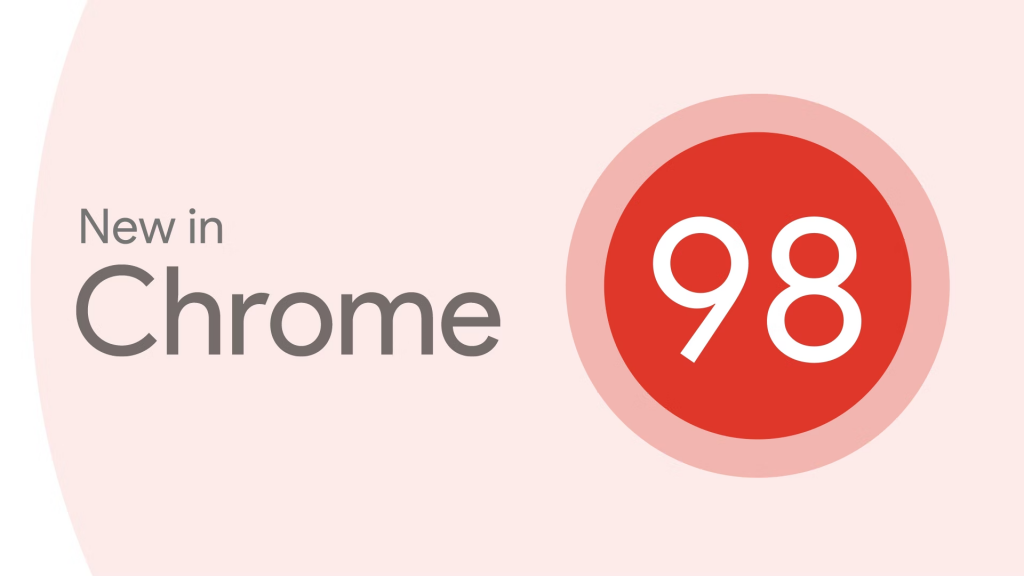 chrome 98 released: check out what's new! 1 chrome 98
