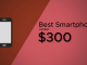 Best smartphones under $300