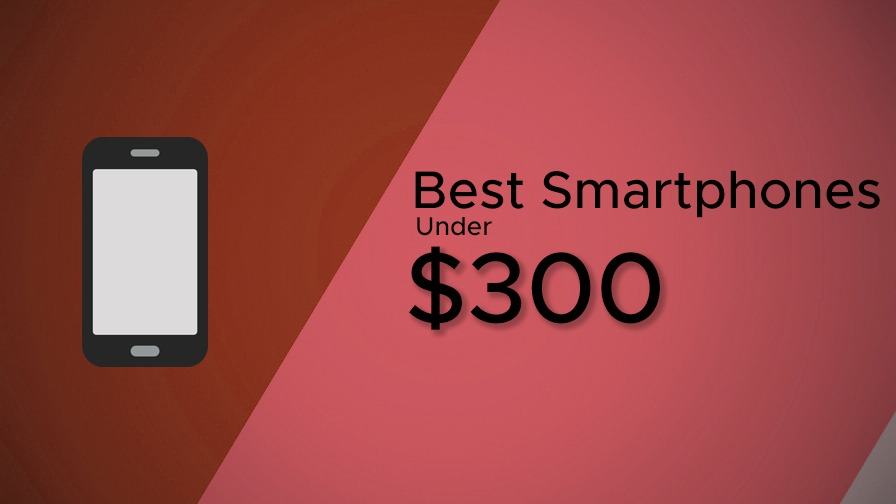 Best smartphones under $300