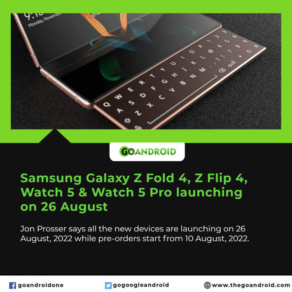 samsung galaxy z fold 4, z flip 4, watch 5, and watch 5 pro to launch on august 26