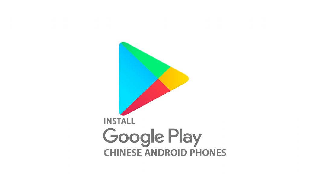 google play store on chinese android phones