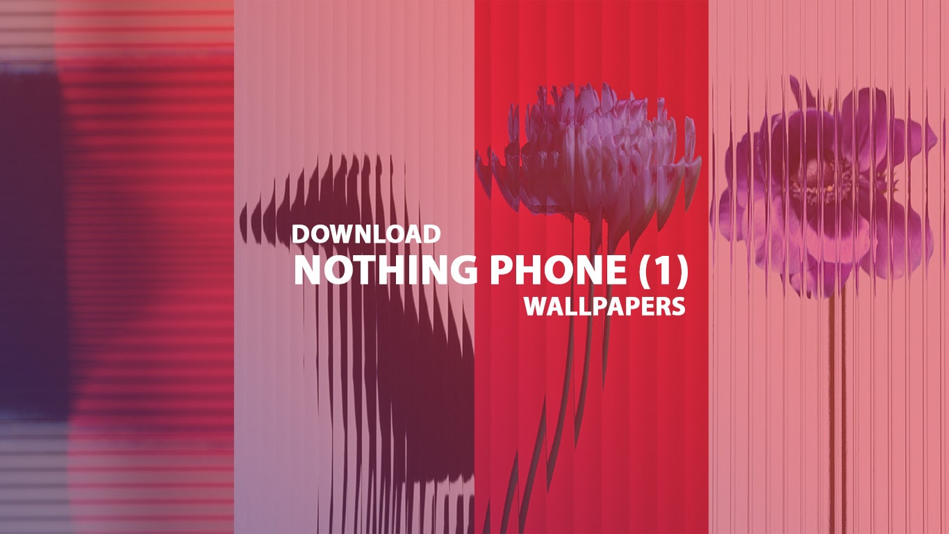 Download Nothing Phone 1 Wallpapers [Official + QHD] - GoAndroid
