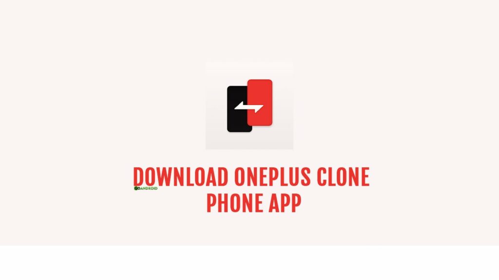 download oneplus clone phone app latest version [old versions archived]