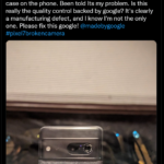 [pixel 7 and 7 pro camera glass shattering randomly] google pixel 7 and pixel 7 pro bugs and issues tracker