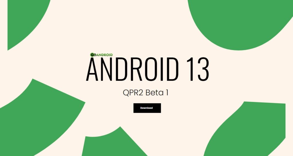 android 13 qpr2 beta 1 now available for google pixel smartphones
