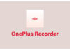 OnePlus Recorder App - The Go Android