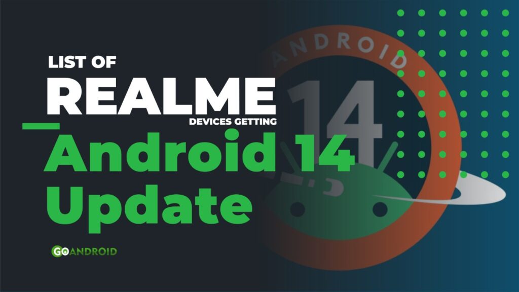 realme smartphones getting android 14 update