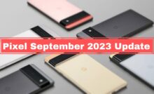 Google rolls out September 2023 Update for Pixel devices